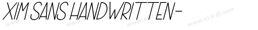 Xim Sans Handwritten字体转换 Xim Sans Handwritten字体转换